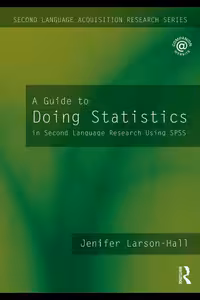 خرید و دانلود نسخه کامل کتاب A Guide to Doing Statistical Analysis in Second Language Research Using SPSS (Second Language Acquisition Research Series)