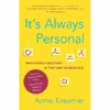 کتاب It,s Always Personal اثر Anne Kreamer انتشارات Random House Trade