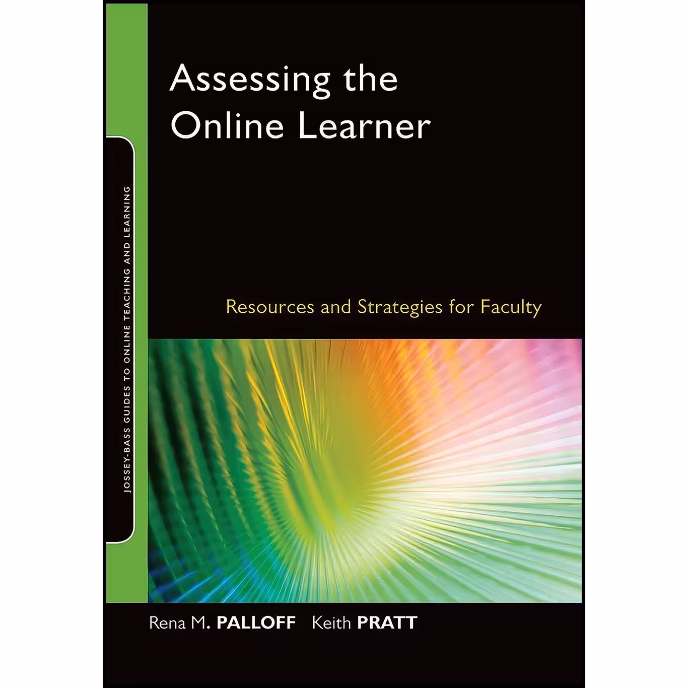 کتاب زبان اصلی Assessing the Online Learner اثر Rena M Palloff and Keith Pratt