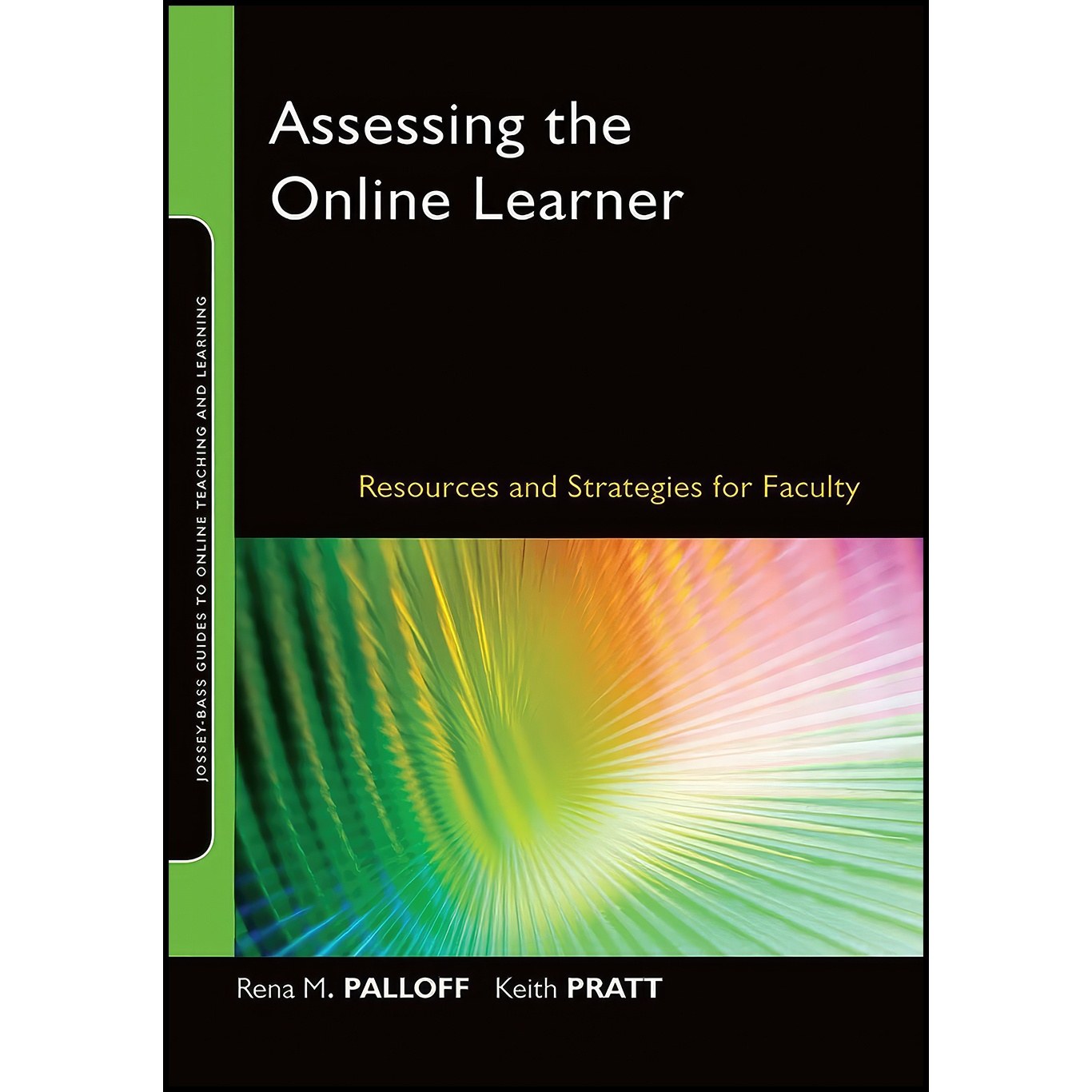 کتاب زبان اصلی Assessing the Online Learner اثر Rena M Palloff and Keith Pratt