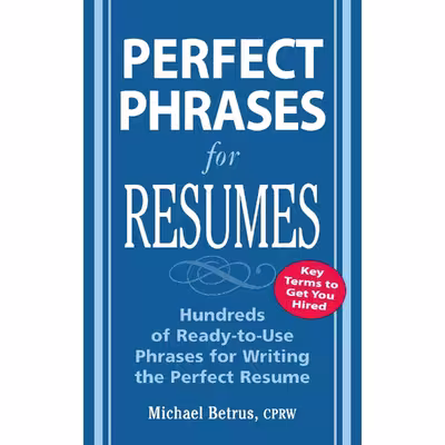 کتاب Perfect Phrases for Resumes  اثر Michael Betrus انتشارات McGraw Hill