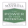 کتاب The Power of Your Potential اثر John C. Maxwell انتشارات نبض دانش
