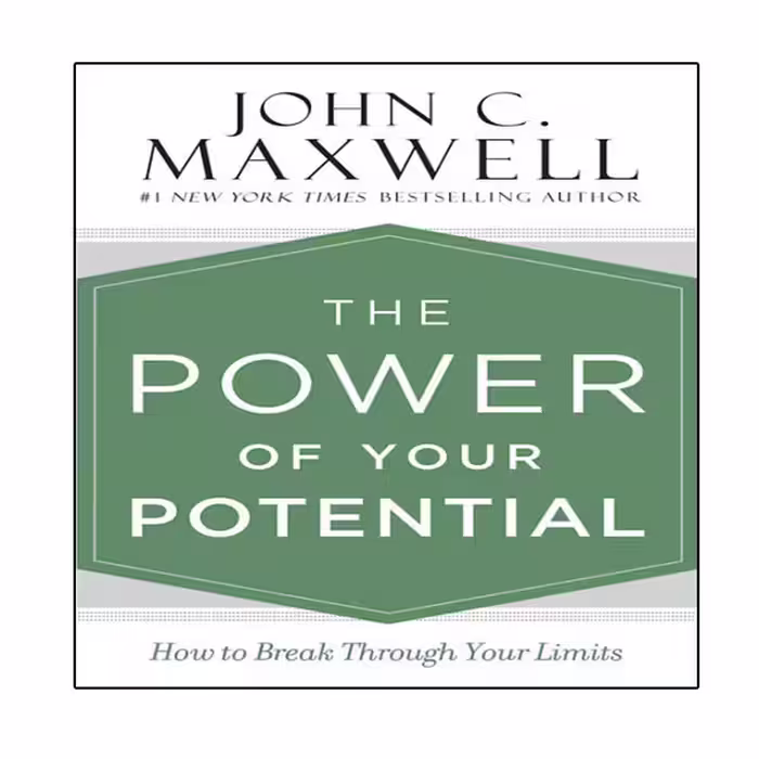 کتاب The Power of Your Potential اثر John C. Maxwell انتشارات نبض دانش