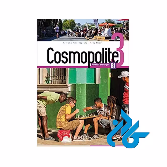 Cosmopolite 3 B1 خرید از فروشگاه کتاب کادن تا 50% تخفیف خرید کتاب فرانسه