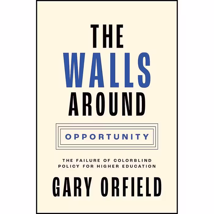 کتاب زبان اصلی The Walls around Opportunity اثر Gary Orfield