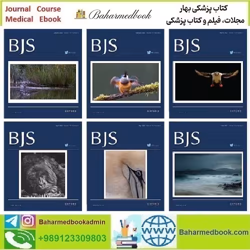British Journal of Surgery 2024 Full Archives TRUE PDF price 35€ - کتاب پزشکی بهار