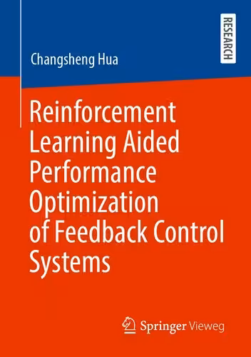 خرید و دانلود نسخه کامل کتاب Reinforcement Learning Aided Performance Optimization of Feedback Control Systems