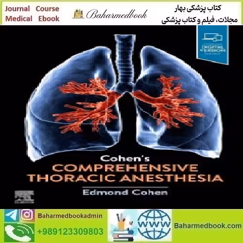 Cohen’s Comprehensive Thoracic Anesthesia 2022