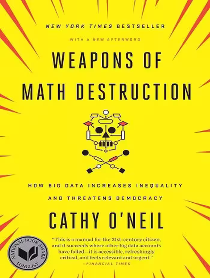 کتاب Weapons of Math Destruction: How Big Data Increases Inequality and Threatens Democracy (زبان اصلی)