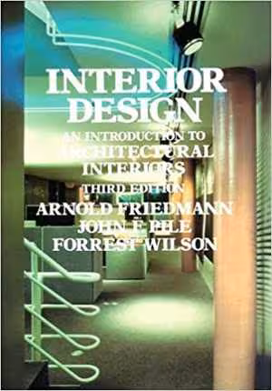 [PDF] دانلود کتاب Interior Design - An Introduction To Architectural Interiors, 3rd ed, 1982