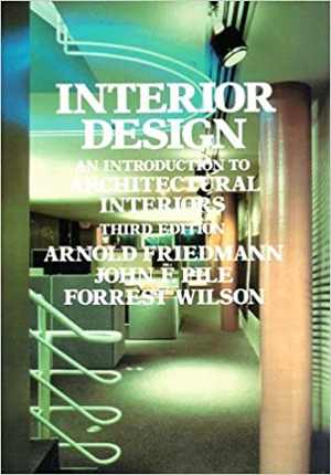 [PDF] دانلود کتاب Interior Design - An Introduction To Architectural Interiors, 3rd ed, 1982