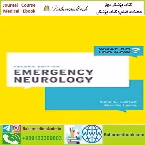 Emergency Neurology WHAT DO I DO NOW 2021 TRU