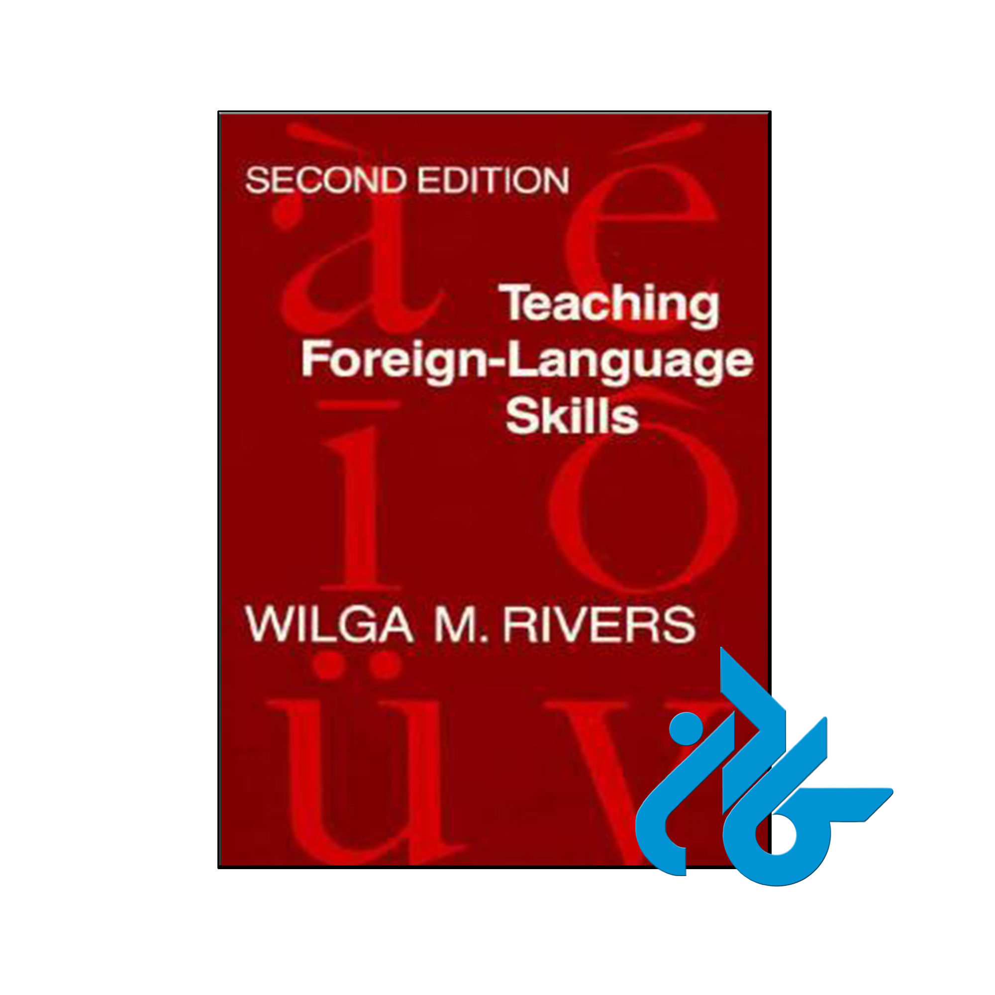 کتاب Teaching Foreign Language Skills - فروشگاه کـــادن