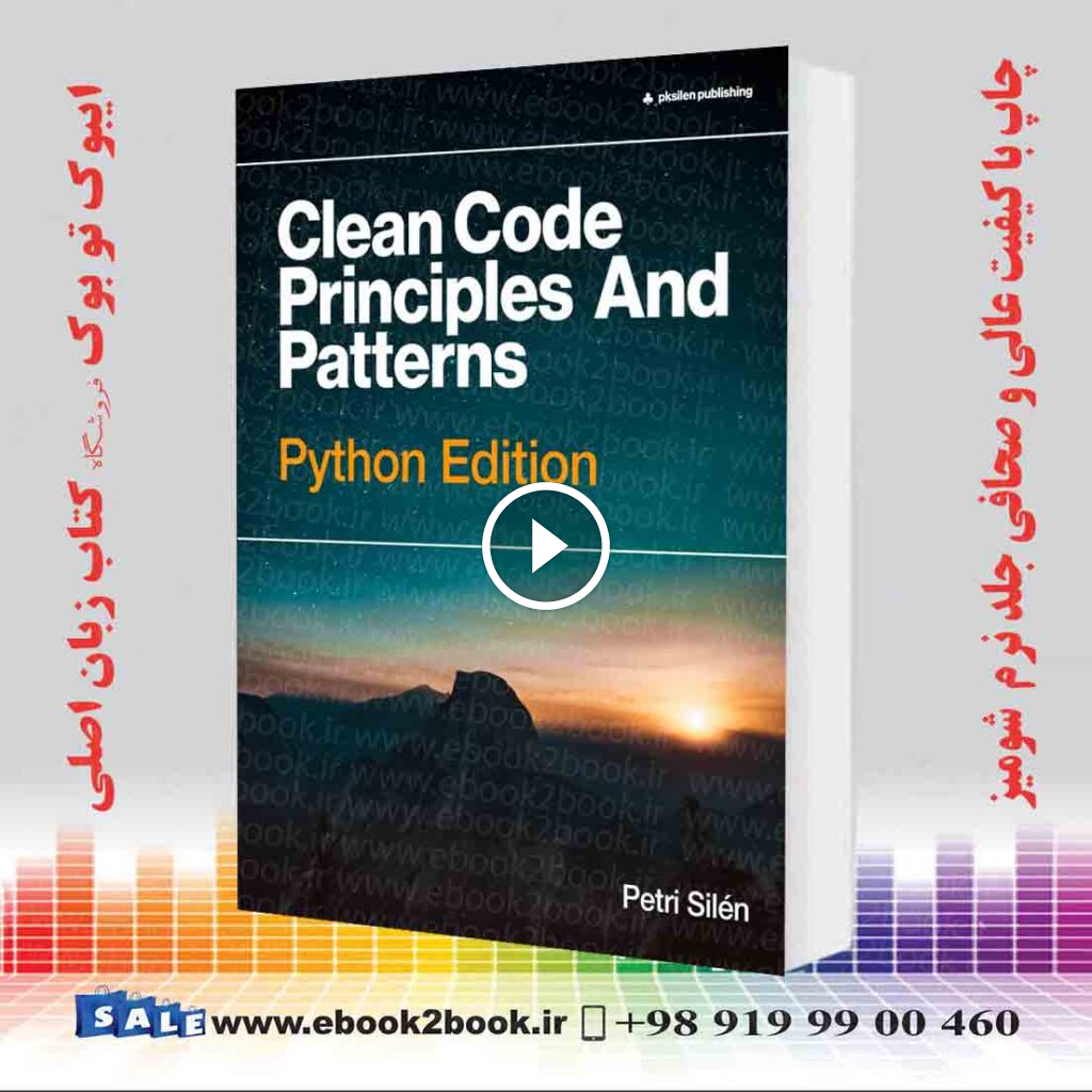 Clean Code Principles And Patterns: Python Edition