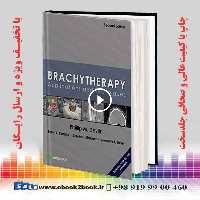 Brachytherapy Applications and Techniques