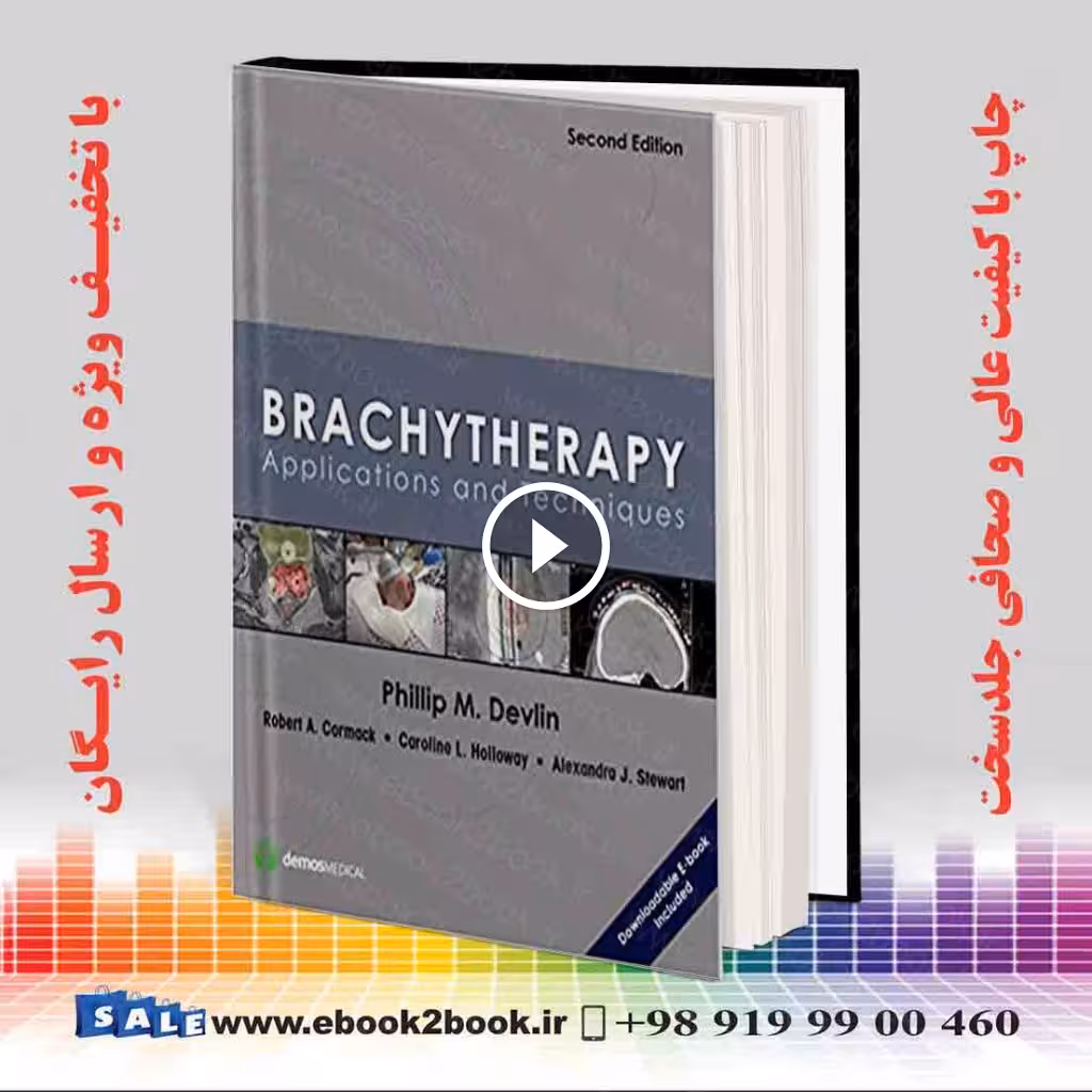 Brachytherapy Applications and Techniques