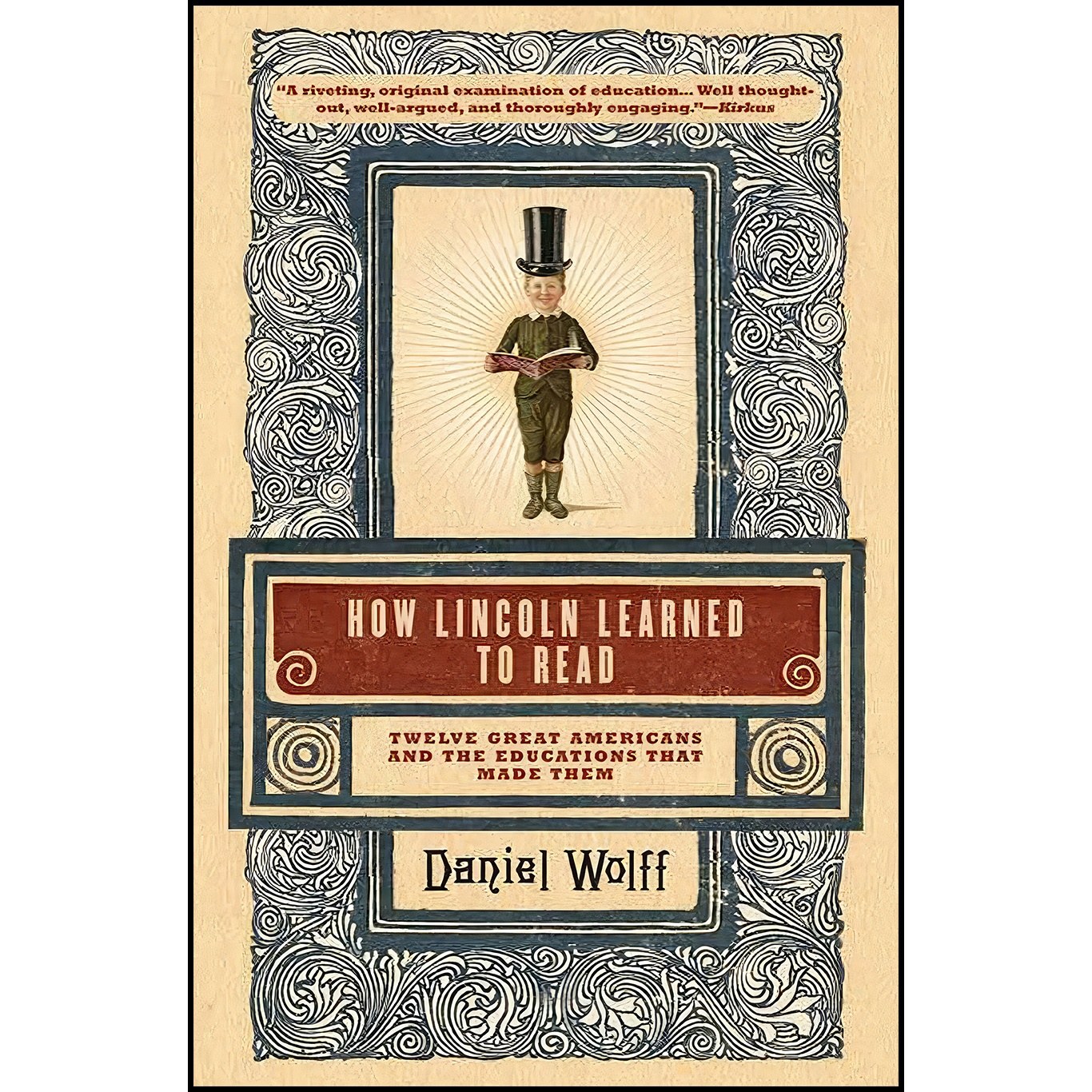 کتاب زبان اصلی How Lincoln Learned to Read اثر Daniel Wolff and Daniel Wolff
