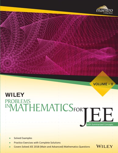 خرید و دانلود نسخه کامل کتاب Wiley s Problems in Mathematics for IIT JEE Main and Advanced Vol II 2 Maestro Series with Summarized Concepts