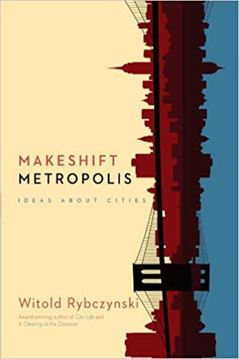  دانلود کتاب Makeshift Metropolis Ideas About Cities - دانلود کتاب های دانشگاهی