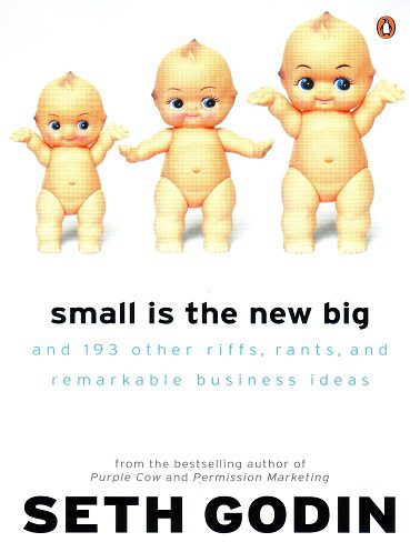 Small Is the New Big