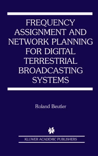 خرید و دانلود نسخه کامل کتاب Frequency Assignment and Network Planning for Digital Terrestrial Broadcasting Systems