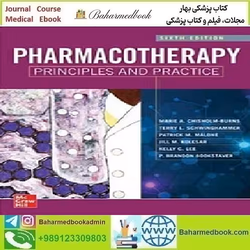 Pharmacotherapy Principles and Practice 2022 TRUE PDF price 1€ - کتاب پزشکی بهار