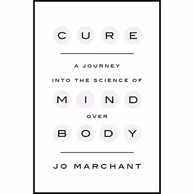 کتاب Cure اثر Jo Marchant انتشارات Crown