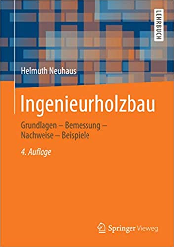 خرید و دانلود نسخه کامل کتاب Ingenieurholzbau: Grundlagen - Bemessung - Nachweise - Beispiele - Pdf