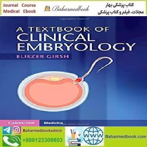 A Textbook of Clinical Embryology 2021 TRUE PDF price 1€ - کتاب پزشکی بهار