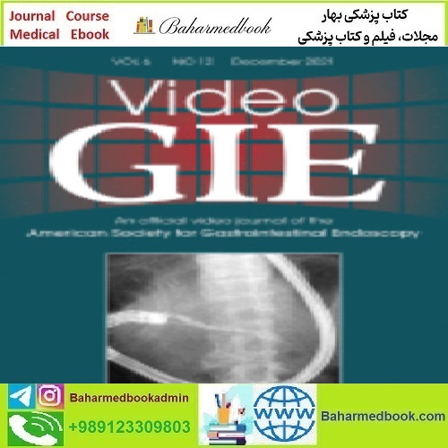 VideoGIE Volume 6 Issue 1 to 12 2021 TRUE PDF price 4€ - کتاب پزشکی بهار