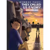کتاب They Called Us Enemy اثر George Takei and Justin Eisinger and Steven Scott انتشارات Top Shelf Productions