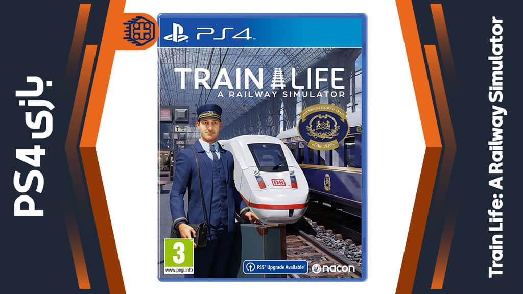 دیسک بازی Train Life: A Railway Simulator – مخصوص PS4