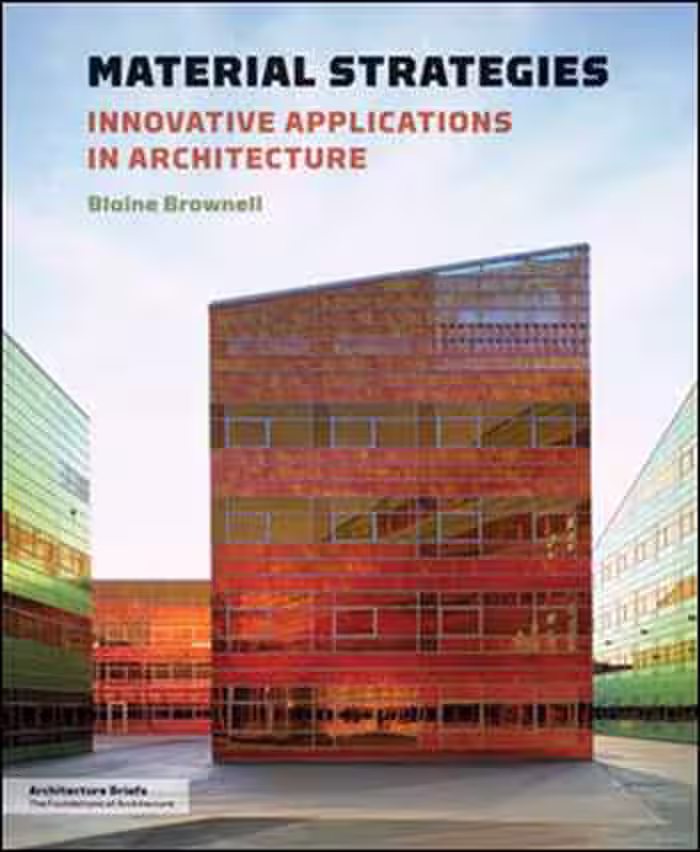 󾕇 دانلود کتاب Material Strategies - Innovative Applications in Architecture - دانلود کتاب های دانشگاهی