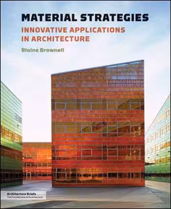 󾕇 دانلود کتاب Material Strategies - Innovative Applications in Architecture - دانلود کتاب های دانشگاهی