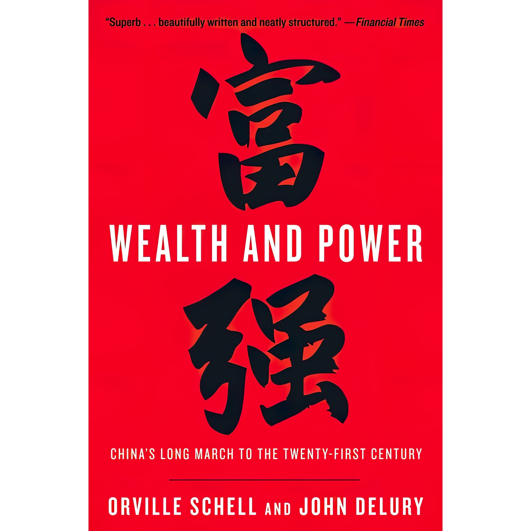 کتاب Wealth and Power اثر Orville Schell and John Delury انتشارات Random House Trade