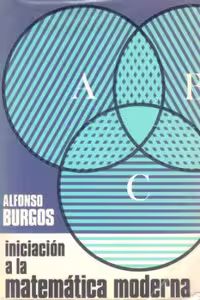 خرید و دانلود نسخه کامل کتاب Iniciación a la matemática moderna
