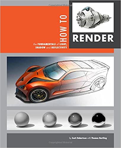 󾕇 دانلود کتاب How To Render - The Fundamentals Of Light, Shadow And Reflectivity, 2014 - دانلود کتاب های دانشگاهی