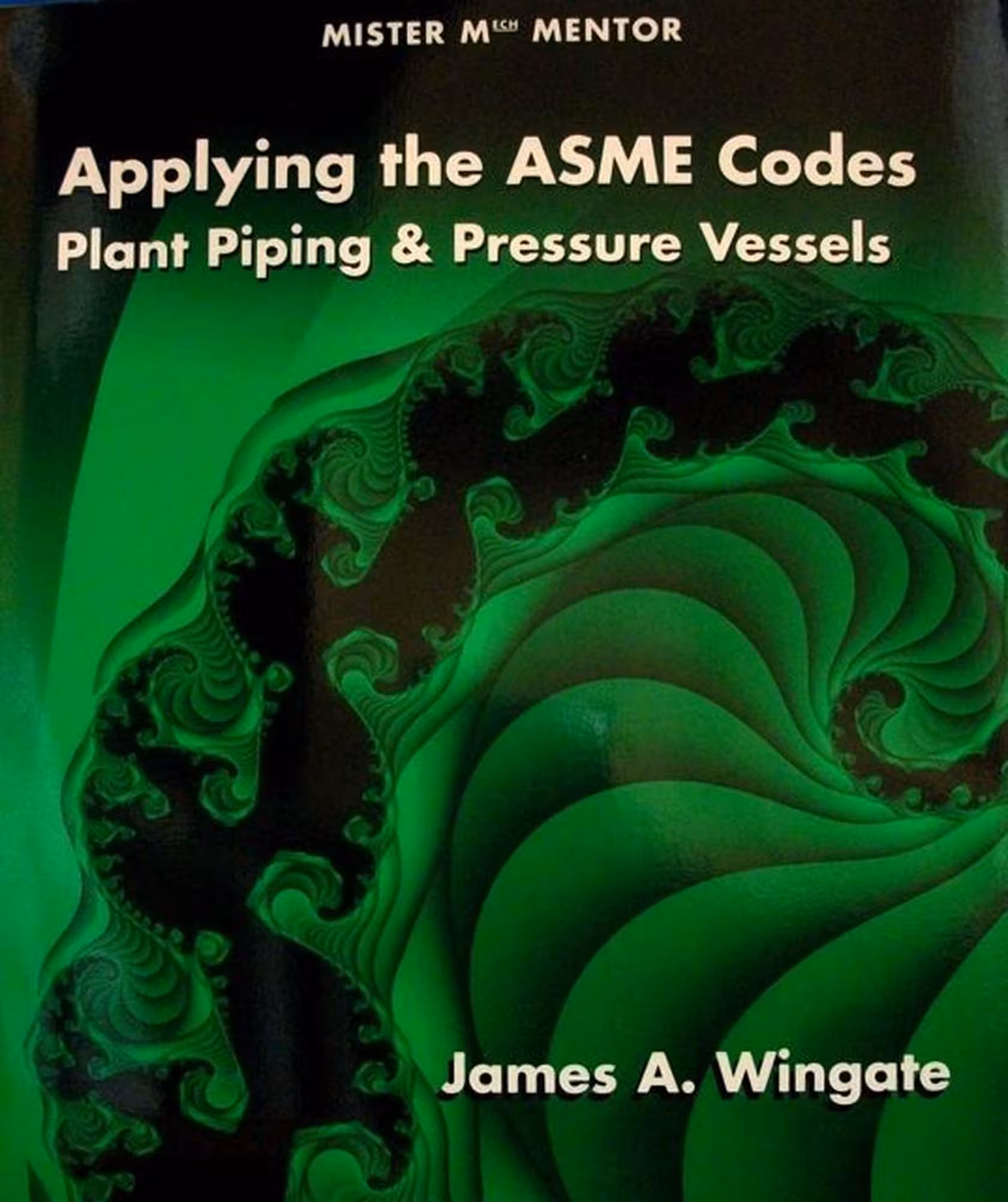 󾕇 دانلود کتاب Applying The ASME Codes - Plant Piping And Pressure Vessels, 2nd ed, 2007 - دانلود کتاب های دانشگاهی