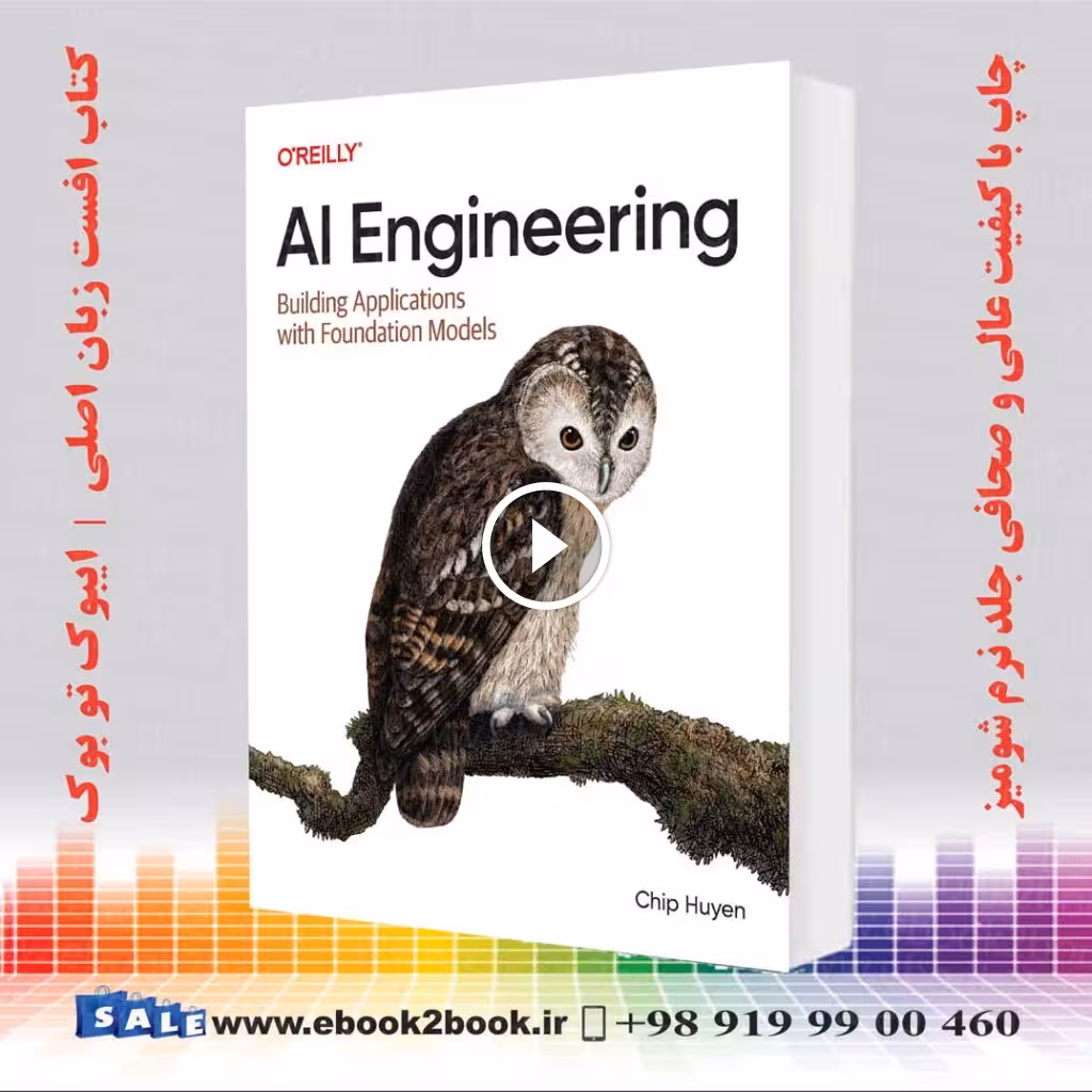 AI Engineering: Building Applications with Foundation Models