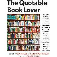 کتاب The Quotable Book Lover اثر جمعی از نویسندگان انتشارات Skyhorse