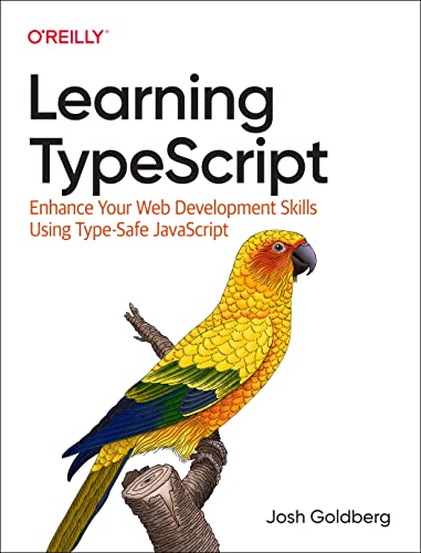 خرید و دانلود نسخه کامل کتاب Learning TypeScript: Enhance Your Web Development Skills Using Type-Safe JavaScript