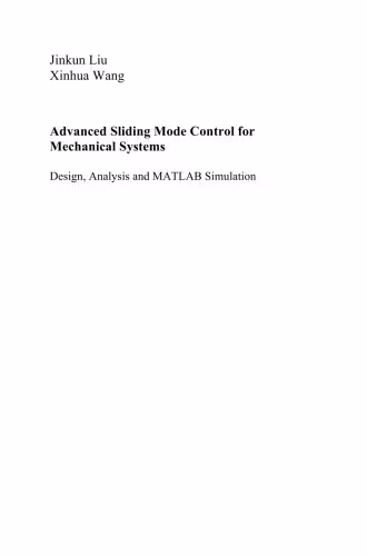 خرید و دانلود نسخه کامل کتاب Advanced Sliding Mode Control for Mechanical Systems: Design, Analysis and MATLAB Simulation