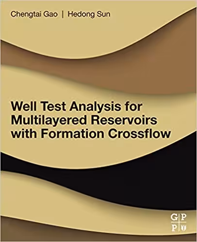 󾕇 دانلود کتاب Well Test Analysis For Multilayered Reservoirs With Formation Crossflow, 2017 - دانلود کتاب های دانشگاهی