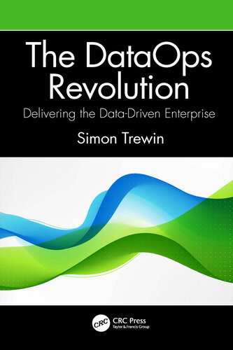 خرید و دانلود نسخه کامل کتاب The DataOps Revolution: Delivering the Data-Driven Enterprise
