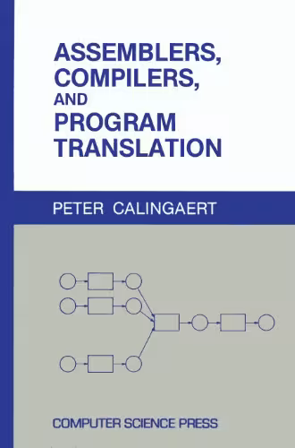 خرید و دانلود نسخه کامل کتاب Assemblers, compilers, and program translation (Computer software engineering series)