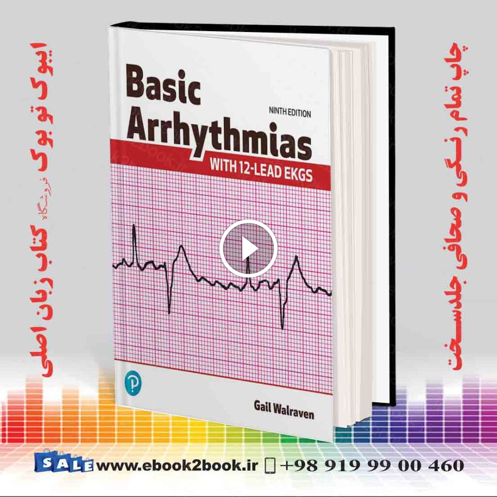 Basic Arrhythmias With 12-Lead EKGs 9th Edition
