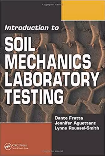 󾕇 دانلود کتاب Fratta D., Introduction to Soil Mechanics Laboratory Testing, 2007 - دانلود کتاب های دانشگاهی