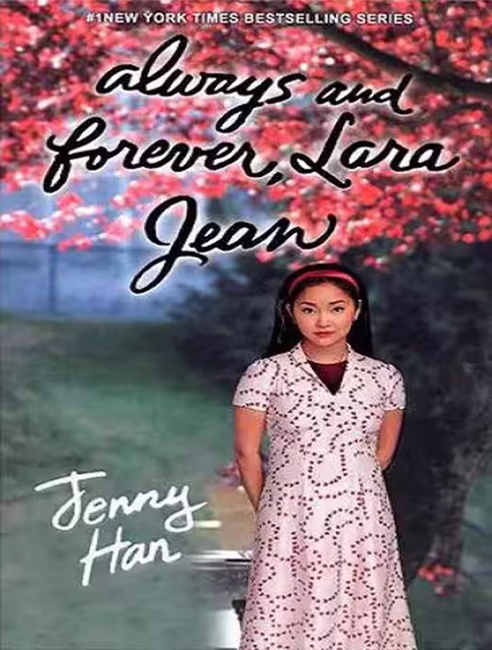 Always and Forever Lara Jean – To All the Boys I’ve Loved Before 3
