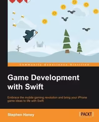 خرید و دانلود نسخه کامل کتاب Game Development with Swift: Embrace the mobile gaming revolution and bring your iPhone game ideas to life with Swift
