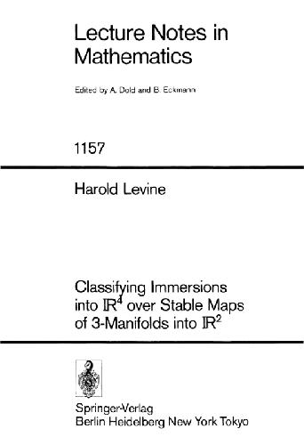 خرید و دانلود نسخه کامل کتاب Classifying Immersions into IR4 over Stable Maps of 3-Manifolds into IR2